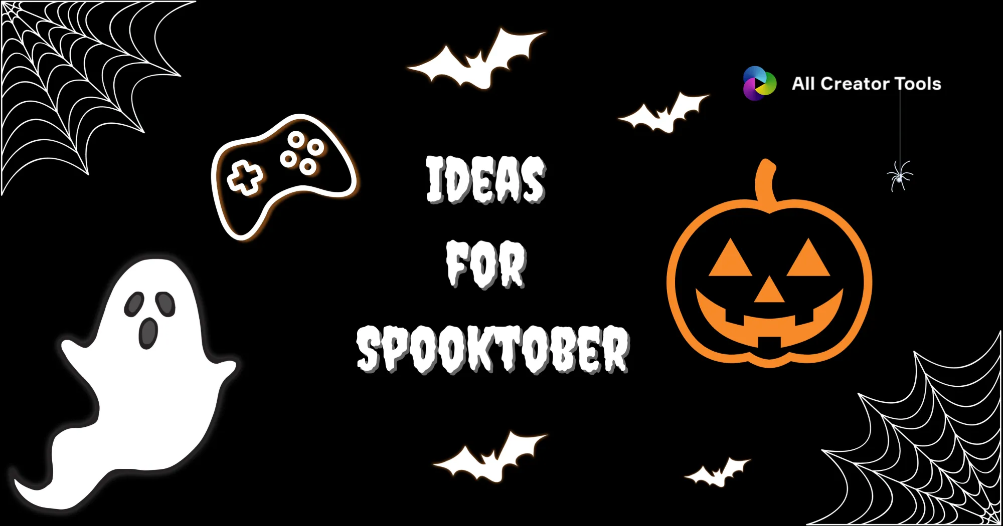 A black background with spooky elements like bats, a ghost, and a game controller, with 'Ideas for Spooktober' in the center.